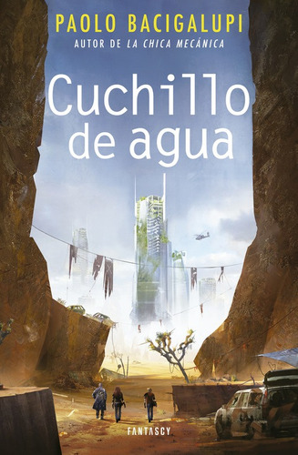 Cuchillo De Agua - Bacigalupi, Paolo  - *