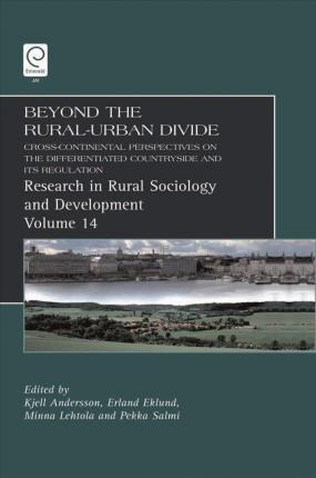 Beyond The Rural-urban Divide : Cross-continental Perspec...
