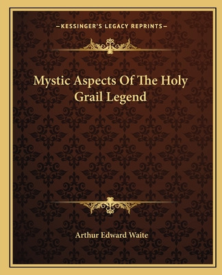 Libro Mystic Aspects Of The Holy Grail Legend - Waite, Ar...