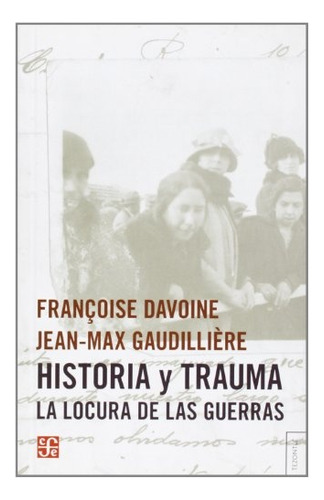 Historia Y Trauma - Davoine, Gaudilliere