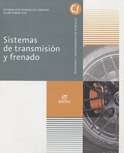 Sistemas De Transmision Y Frenado Grado Medio De Electromeca