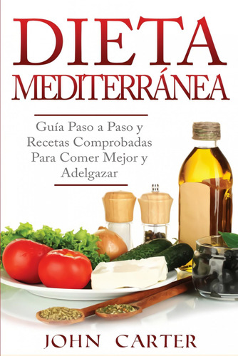 Libro: Dieta Mediterránea. Carter, John. Ibd Podiprint