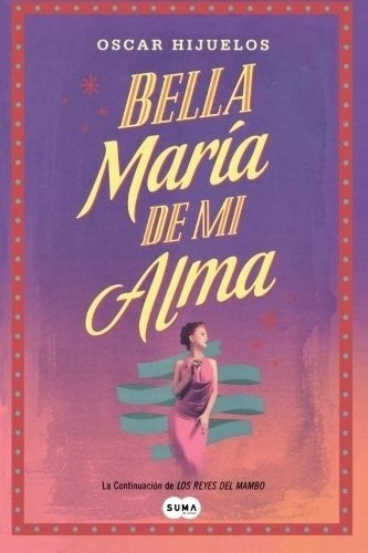 Bella Maria De Mi Alma Hijuelos, Oscar