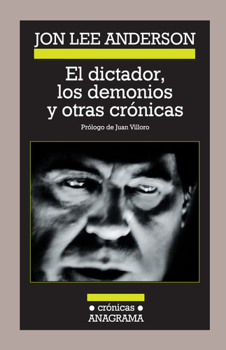 Libro El Dictador Los Demonios Y Otras Cronicas - Anderso...