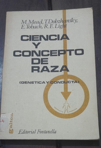 Ciencia Y Concepto De Raza Mead, Dobzhansky, Tobach, Light 