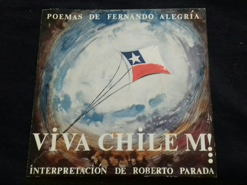 Fernando Alegria / Roberto Parada - ¡ Viva Chile M... ! . L