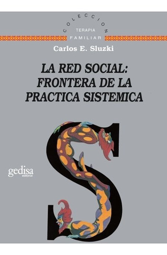 Imagen 1 de 1 de Red Social Frontera Práctica Sistémica, De Sluzki. Editorial Gedisa, Tapa Blanda En Español