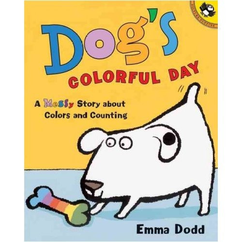 Perro De Colores De Día: Una Sucia Historia Acerca De Los