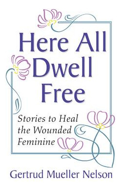 Libro Here All Dwell Free - Gertrud Mueller Nelson