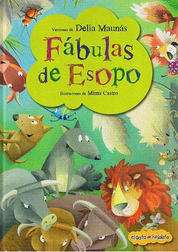 Fabulas De Esopo - Delia Maunas - Gato De Hojalata