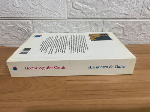 La Guerra De Galio/ Héctor Aguilar Camin (Usado)