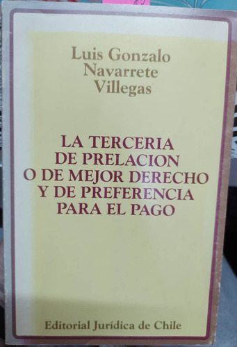 La Tercera Prelación O De Mejor Derecho / Luis Navarrete
