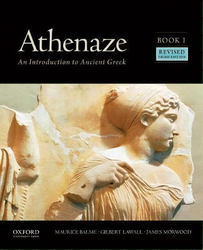 Athenaze, Book I : An Introduction To Ancient Greek, De Maurice Balme. Editorial Oxford University Press Inc, Tapa Blanda En Inglés