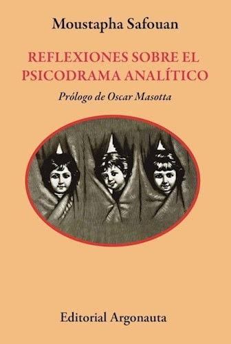 Reflexiones Sobre El Psicodrama Analítico - Moustapha Safoua