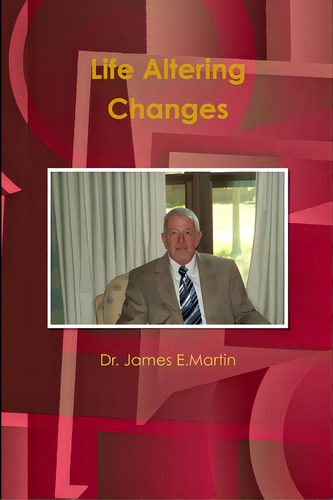 Life Altering Changes, De Martin, James E.. Editorial Lulu Pr, Tapa Blanda En Inglés