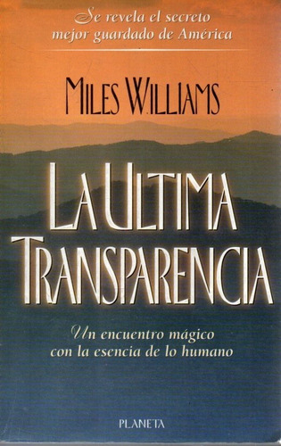 La Ultima Transparencia Miles Williams 
