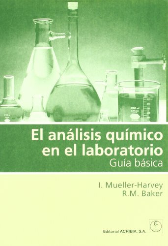 El Análisis Químico En El Laboratorio. Guía Básica