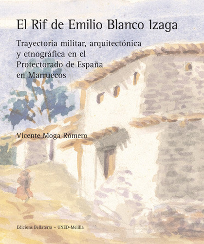 Rif De Emilio Blanco Izaga,el - Moga Romero,vicente