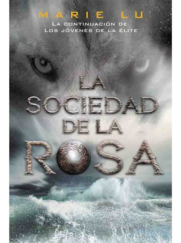 La Sociedad De La Rosa (los Jovenes De La Elite 02) - Marie 