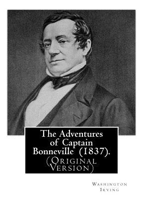 Libro The Adventures Of Captain Bonneville (1837). By: Wa...