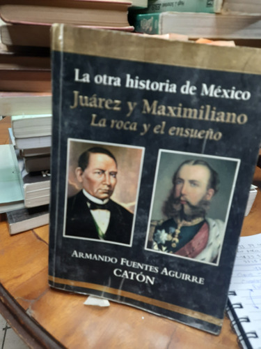 Juarez Y Maximiliano