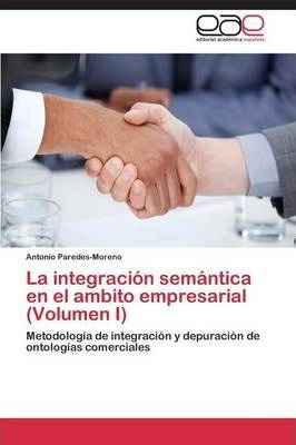 Libro La Integracion Semantica En El Ambito Empresarial (...