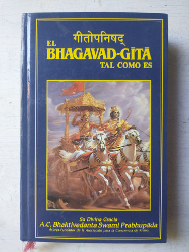 El Bhagavad-gita Tal Como Es Bhaktivedanta Swami Prabhupada