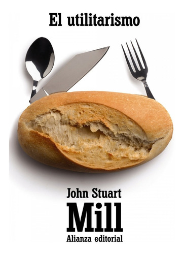 Libro El Utilitarismo - Mill, John Stuart