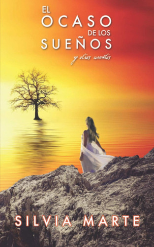 Libro: El Ocaso De Los Sueños (spanish Edition)