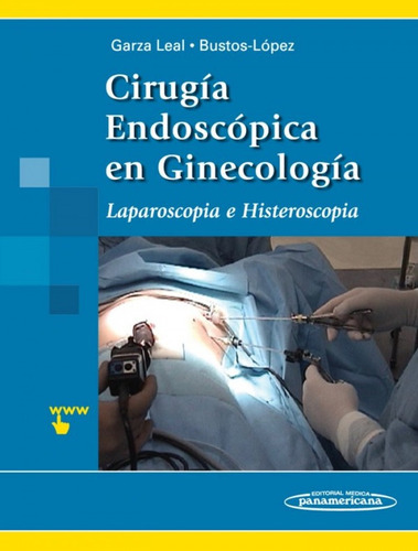 Garza:cirugæa Endoscùpica En Ginecologæa (libro Original)