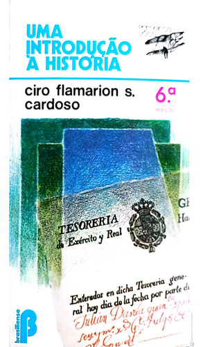 Livro Uma Introdução À História - Cardoso, Ciro Flamarion S. [1981]