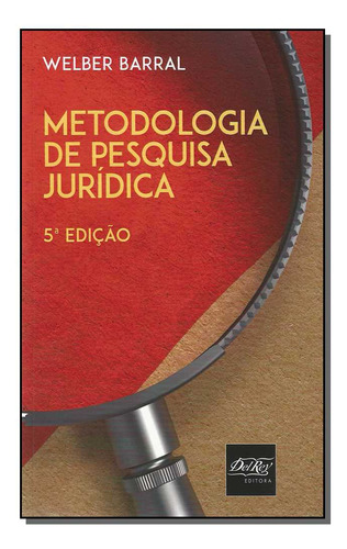 Libro Metodologia De Pesquisa Juridica De Barral Welber Del