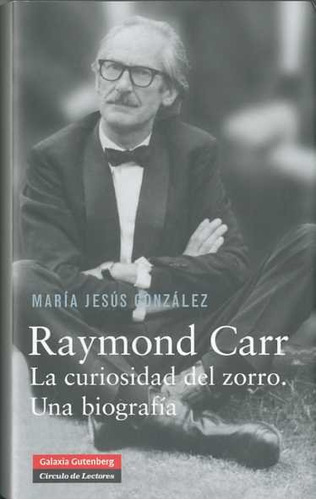 Raymond Carr Curiosidad Del Zorro Una Biografia - Gonzalez,m