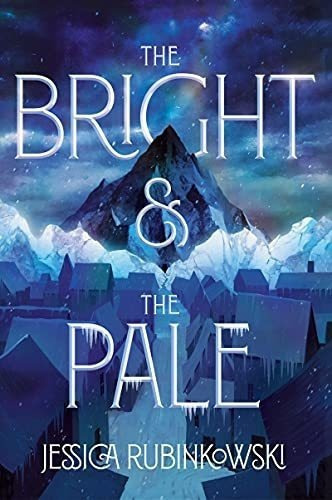 The Bright And The Pale (the Bright And The Pale, 1), de Rubinkowski, Jessica. Editorial Quill Tres en inglés