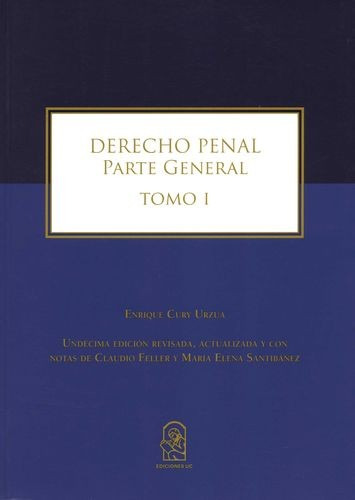 Libro Derecho Penal Parte General Tomo 1. Undécima Edición