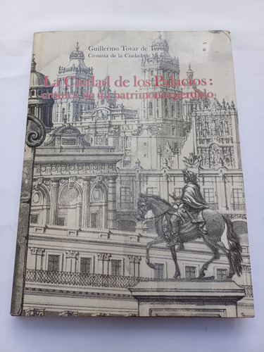 { La Ciudad De Los Palacios T2 - Guillermo Tovar De Teresa }