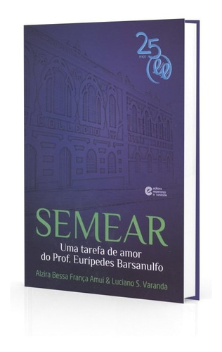 Semear: Não Aplica, De : Alzira Bessa França Amui / : Luciano Sivieri Varanda. Série Não Aplica, Vol. Não Aplica. Editora Esperanca E Caridade, Capa Mole, Edição Não Aplica Em Português, 2013