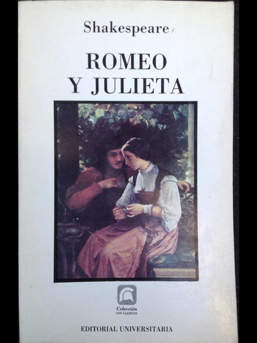 Romeo Y Julieta W. Shakespeare Usado De Selección Buen Estad