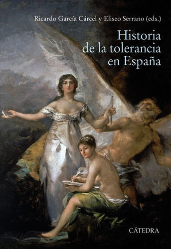 Historia De La Tolerancia En Espaãâa, De Alabrus Iglesias, Rosa Maria. Editorial Ediciones Catedra En Español