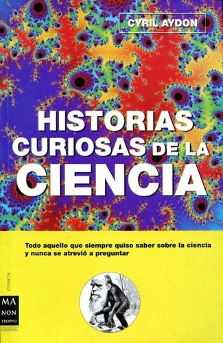 Historias Curiosas De La Ciencia