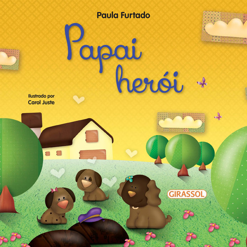 Conta Comigo: Papai Herói, de Furtado, Paula. Série Conta Comigo (06), vol. 06. Editora Girassol Brasil Edições EIRELI, capa mole em português, 2020