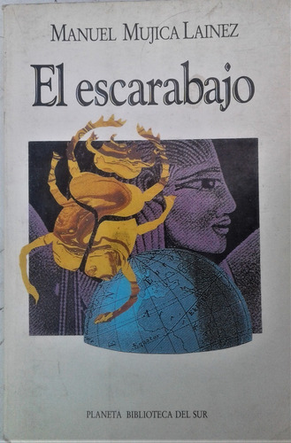 El Escarabajo - Manuel Mujica Lainez - Planeta 1992