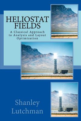 Libro Heliostat Fields: A Classical Approach To Analysis ...