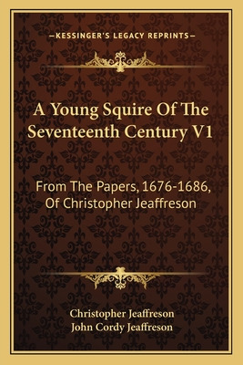 Libro A Young Squire Of The Seventeenth Century V1: From ...