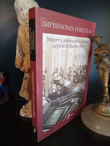 Impresiones Porteñas - Malosetti Costa Gené - Edhasa