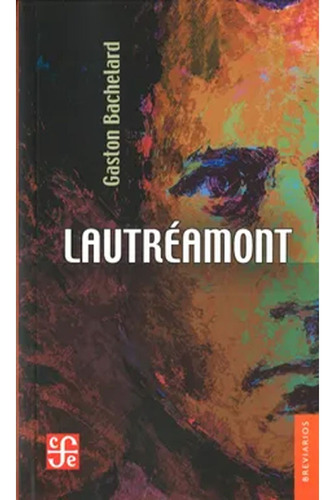 Libro Fisico Lautreamont,  Gaston Bachelard