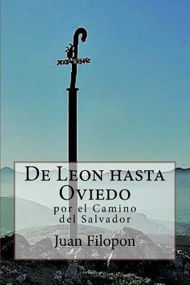 Libro De Leon Hasta Oviedo : Por El Camino Del Salvador -...