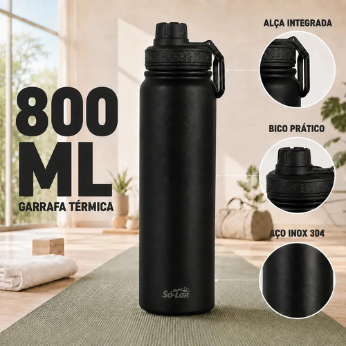 Garrafa Térmica 800ml Isolada A Vácuo Squeeze Aço Inox 304 para Água Gelada Esporte Academia com Alça e Bico Preto Sólar