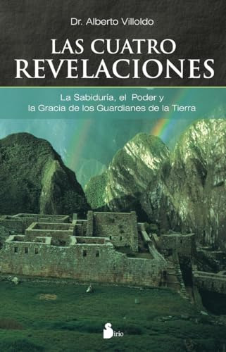 Libro Cuatro Revelaciones, Las De Dr. Alberto Villoldo  Edic