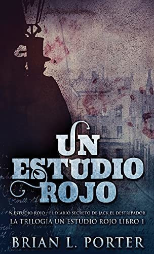 Un Estudio Rojo - El Diario Secreto De Jack El Destripador (